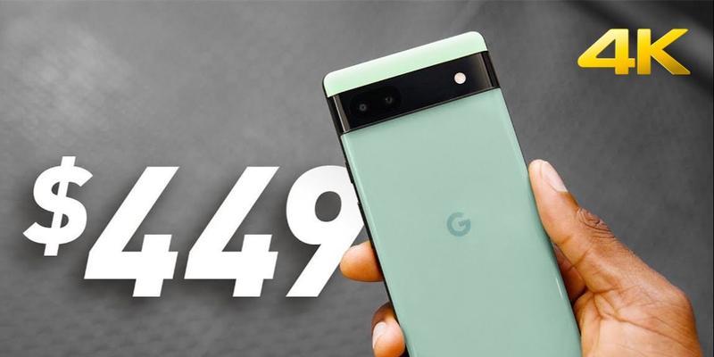 GooglePixel6a（一部功能全面、性价比极高的智能手机）